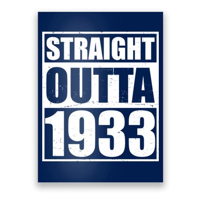 Straight Outta 1933 90th Birthday Poster