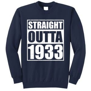 Straight Outta 1933 90th Birthday Tall Sweatshirt