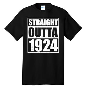 Straight Outta 1924 100th Birthday Tall T-Shirt