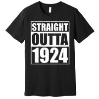 Straight Outta 1924 100th Birthday Premium T-Shirt