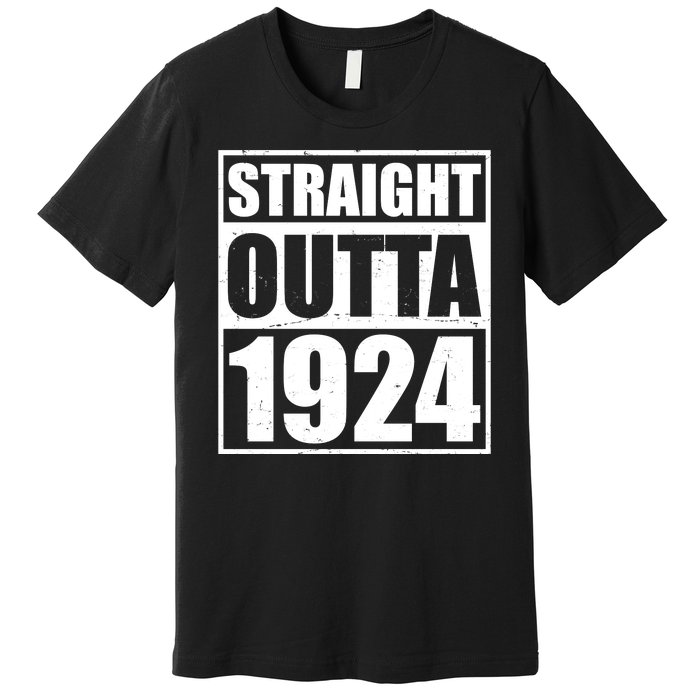 Straight Outta 1924 100th Birthday Premium T-Shirt