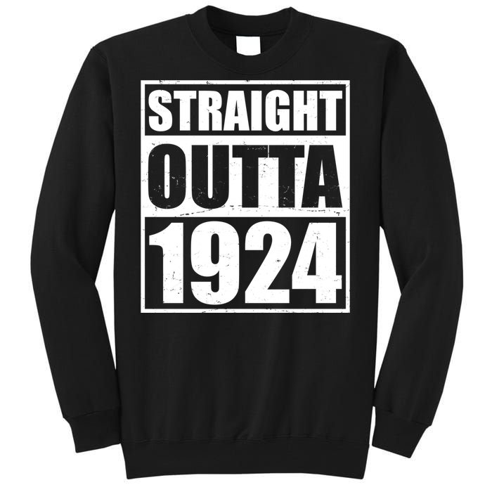 Straight Outta 1924 100th Birthday Tall Sweatshirt