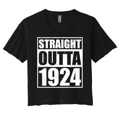 Straight Outta 1924 100th Birthday Women's Crop Top Tee