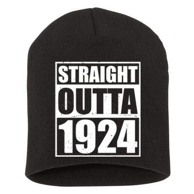 Straight Outta 1924 100th Birthday Short Acrylic Beanie