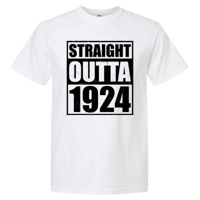 Straight Outta 1924 100th Birthday Garment-Dyed Heavyweight T-Shirt