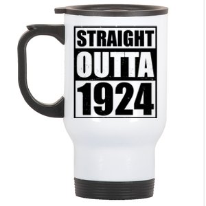 Straight Outta 1924 100th Birthday Stainless Steel Travel Mug