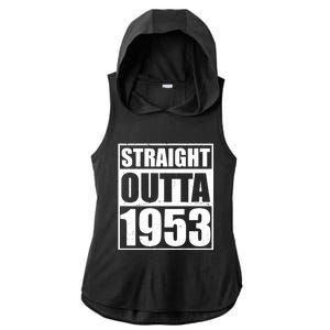 Straight Outta 1953 70th Birthday Ladies PosiCharge Tri-Blend Wicking Draft Hoodie Tank