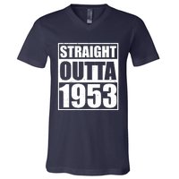 Straight Outta 1953 70th Birthday V-Neck T-Shirt