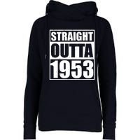 Straight Outta 1953 70th Birthday Womens Funnel Neck Pullover Hood