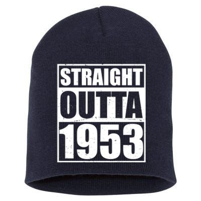 Straight Outta 1953 70th Birthday Short Acrylic Beanie