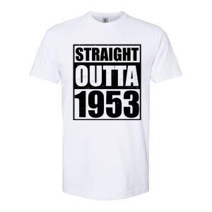 Straight Outta 1953 70th Birthday Softstyle CVC T-Shirt