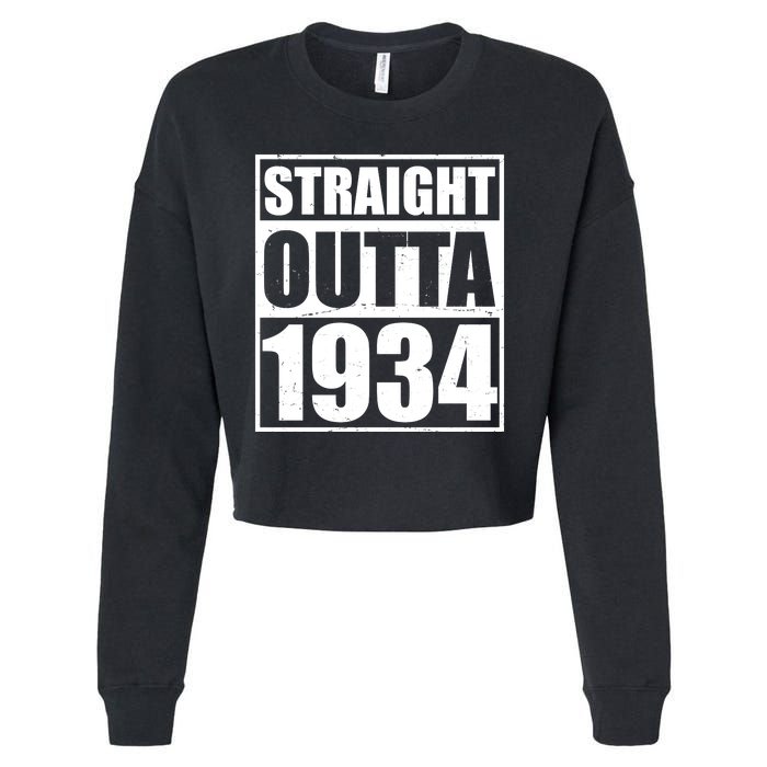 Straight Outta 1934 90th Birthday Cropped Pullover Crew