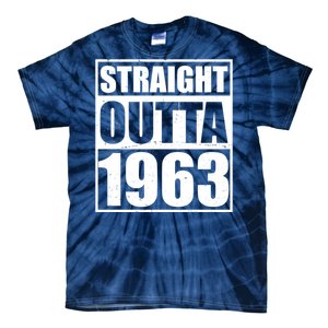 Straight Outta 1963 60th Birthday Tie-Dye T-Shirt