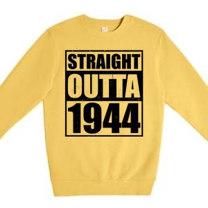 Straight Outta 1944 80th Birthday Premium Crewneck Sweatshirt