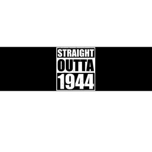 Straight Outta 1944 80th Birthday Bumper Sticker