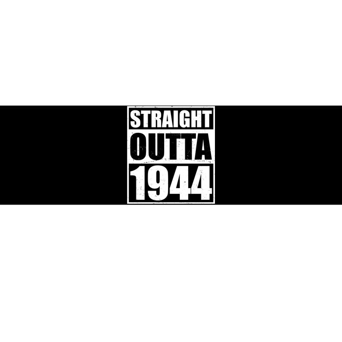 Straight Outta 1944 80th Birthday Bumper Sticker