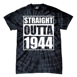 Straight Outta 1944 80th Birthday Tie-Dye T-Shirt