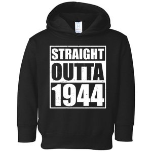 Straight Outta 1944 80th Birthday Toddler Hoodie