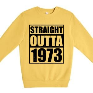 Straight Outta 1973 50th Birthday Premium Crewneck Sweatshirt