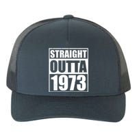 Straight Outta 1973 50th Birthday Yupoong Adult 5-Panel Trucker Hat