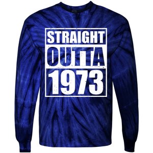 Straight Outta 1973 50th Birthday Tie-Dye Long Sleeve Shirt