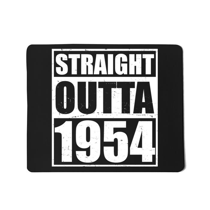 Straight Outta 1954 70th Birthday Mousepad