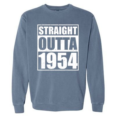 Straight Outta 1954 70th Birthday Garment-Dyed Sweatshirt