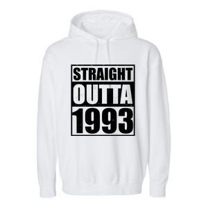 Straight Outta 1993 30th Birthday Garment-Dyed Fleece Hoodie