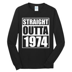 Straight Outta 1974 50th Birthday Tall Long Sleeve T-Shirt