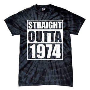 Straight Outta 1974 50th Birthday Tie-Dye T-Shirt