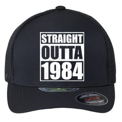 Straight Outta 1984 40th Birthday Flexfit Unipanel Trucker Cap