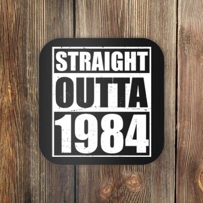 Straight Outta 1984 40th Birthday Coaster