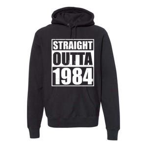 Straight Outta 1984 40th Birthday Premium Hoodie