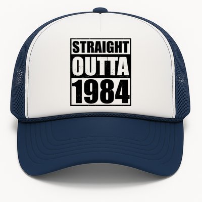 Straight Outta 1984 40th Birthday Trucker Hat