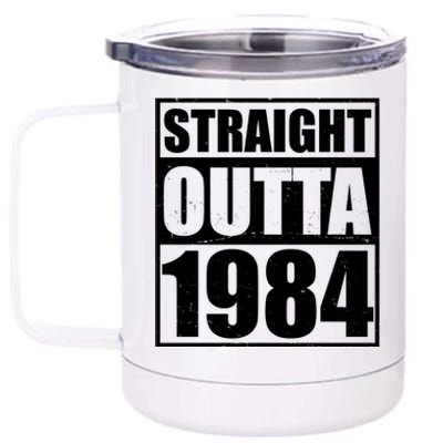 Straight Outta 1984 40th Birthday 12 oz Stainless Steel Tumbler Cup