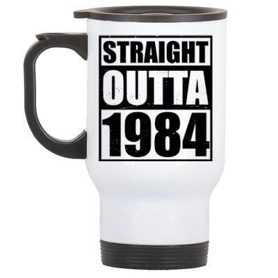 Straight Outta 1984 40th Birthday Stainless Steel Travel Mug