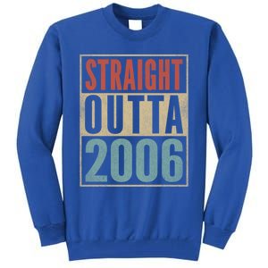 Straight Outta 2006 18 Years Old 18th Birthday Gift Tall Sweatshirt