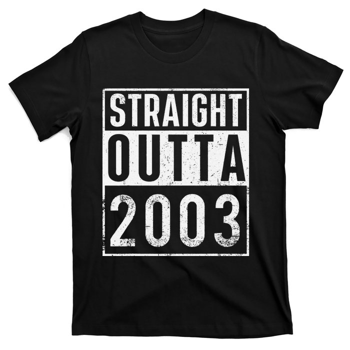 Straight Outta 2003 Year Of Birth Birthday T-Shirt