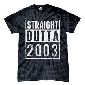 Straight Outta 2003 Year Of Birth Birthday Tie-Dye T-Shirt