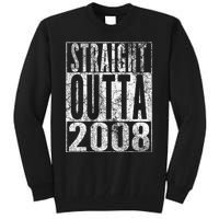 Straight Outta 2008 15th Birthday Gift 15 Years Old Tall Sweatshirt