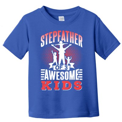 Stepfather Of 3 Awesome Step Dad Fathers Day Stepdad Gift Toddler T-Shirt