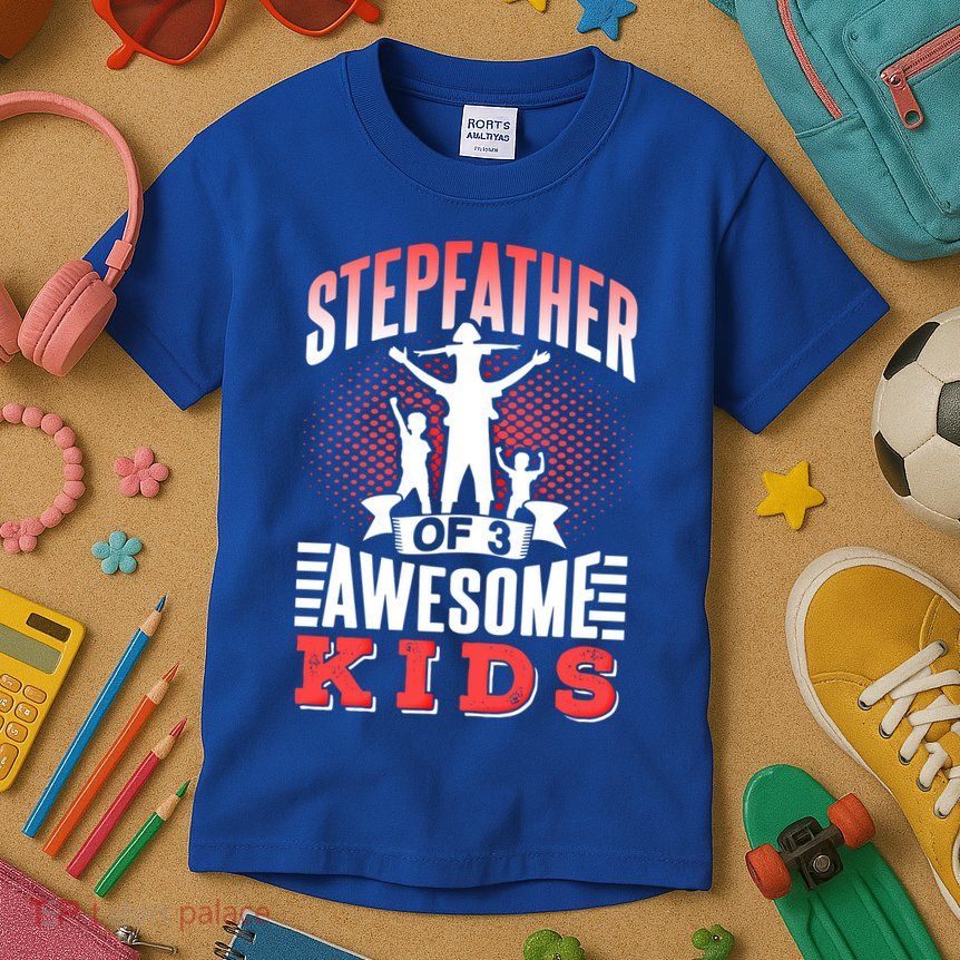 Stepfather Of 3 Awesome Step Dad Fathers Day Stepdad Gift Kids T-Shirt
