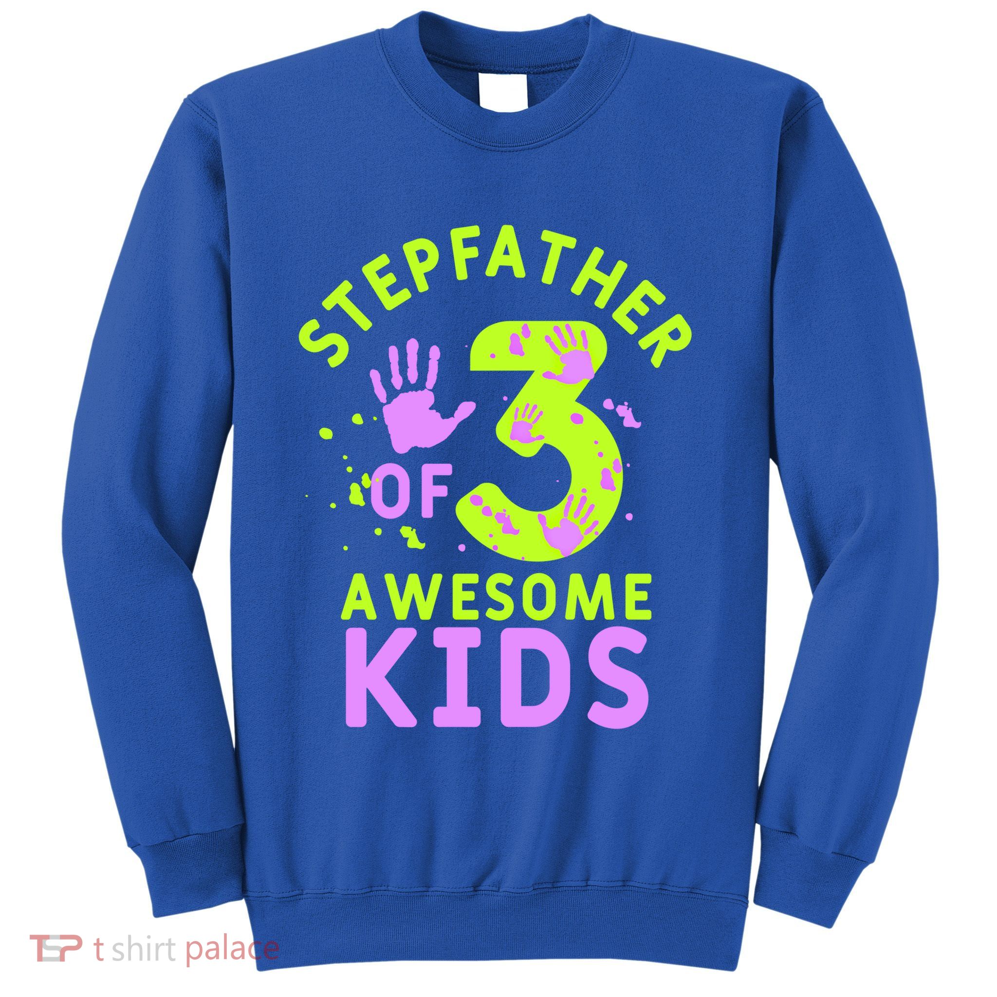 Stepfather Of 3 Awesome Stepdad Fathers Day Step Dad Gift Sweatshirt