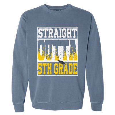 Straight Outta 5th Grade Graduation Teachers Garment-Dyed Sweatshirt