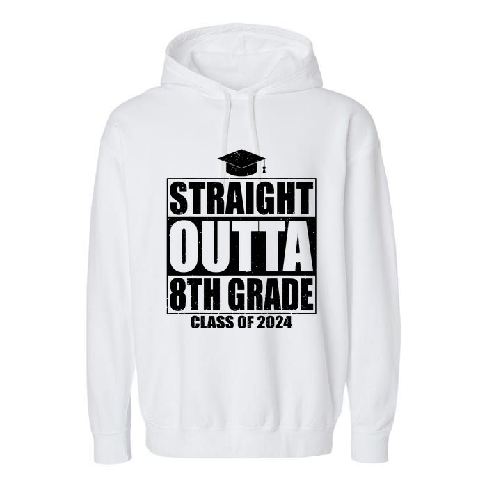 Straight Outta 8th Grade Graduation Class Of 2024 8th Grade Garment-Dyed Fleece Hoodie