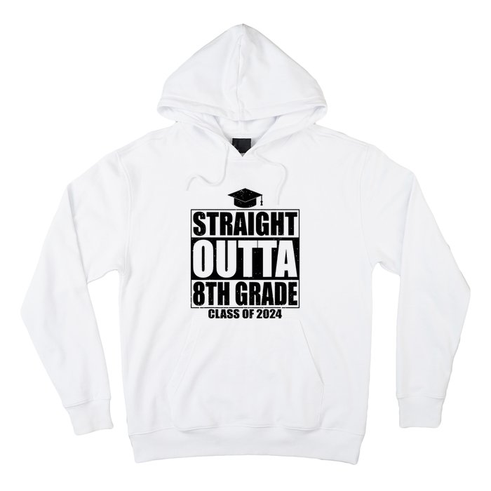 Straight Outta 8th Grade Graduation Class Of 2024 8th Grade Hoodie