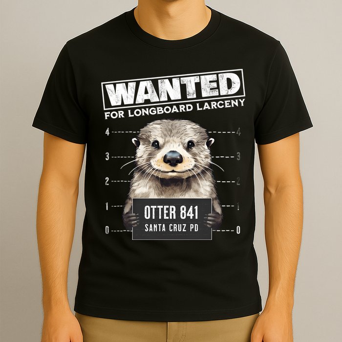 Surfing Otter 841 Wanted For Long Board Larceny Funny Cali T-Shirt