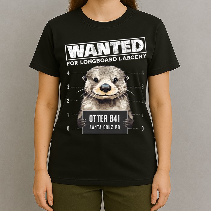 Surfing Otter 841 Wanted For Long Board Larceny Funny Cali T-Shirt