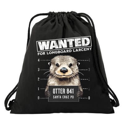 Surfing Otter 841 Wanted For Long Board Larceny Funny Cali Drawstring Bag