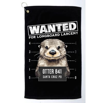 Surfing Otter 841 Wanted For Long Board Larceny Funny Cali Golf Towel